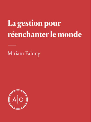 cover image of La gestion pour réenchanter le monde